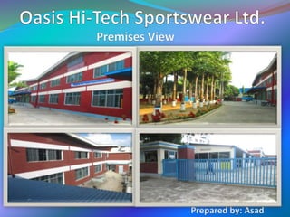 Oasis Hi-Tech Sportswear Ltd. Social Responsibility