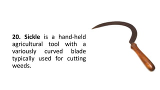 460824142-FARMING-TOOLS-LESSON-1-pptx.pptx