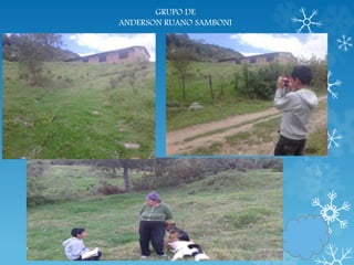 GRUPO DE
ANDERSON RUANO SAMBONI
 