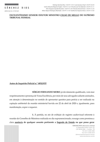 EXCELENTÍSSIMO SENHOR DOUTOR MINISTRO CELSO DE MELLO DO SUPREMO
TRIBUNAL FEDERAL
Autos de Inquérito Policial n.º 4831/STF
...