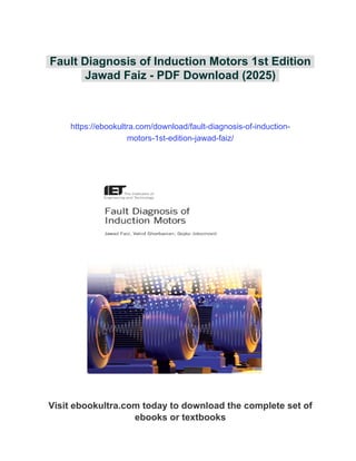Fault Diagnosis of Induction Motors 1st Edition Jawad Faiz | PDF