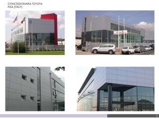 5
CONCESSIONARIA TOYOTA
PISA (ITALY)
 