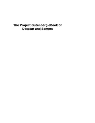 The Project Gutenberg eBook of
Decatur and Somers
 