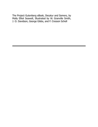The Project Gutenberg eBook, Decatur and Somers, by
Molly Elliot Seawell, Illustrated by W. Granville Smith,
J. O. Davidson, George Gibbs, and F. Cresson Schell
 