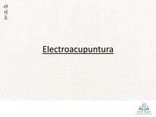 Electroacupuntura
 