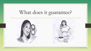 What does it guarantee?
 