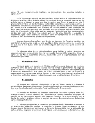 como: “O não comparecimento implicará na concordância dos assuntos tratados e
aprovados’”

       Outra observação que não...