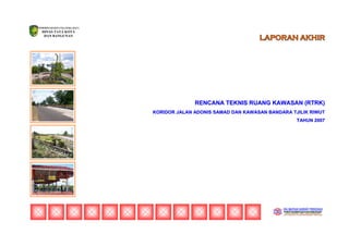 RTRK Koridor Jalan Adonis Samad dan Kawasan Bandara Tjilik Riwut
