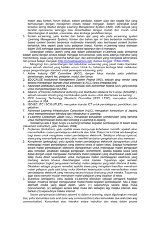 materi atau konten, forum diskusi, sistem penilaian, sistem ujian dan segala fitur yang
    berhubungan dengan manajemen p...