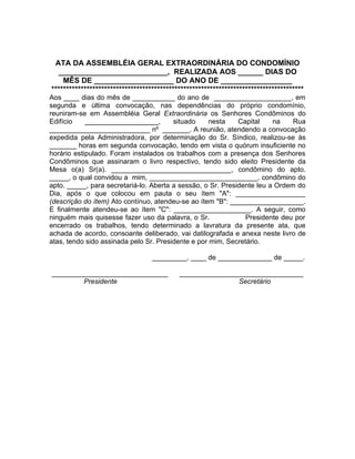 ATA DA ASSEMBLÉIA GERAL EXTRAORDINÁRIA DO CONDOMÍNIO
  __________________________, REALIZADA AOS ______ DIAS DO
    MÊS DE...