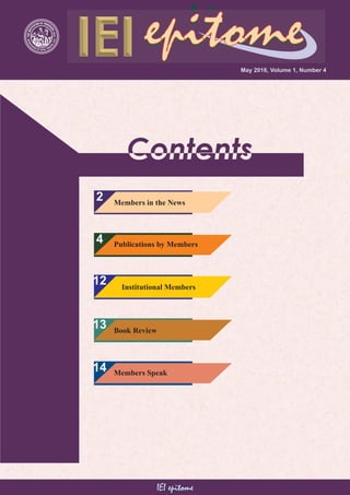 May 2016, Volume 1, Number 4
IEI epitome
2
Book Review
13
Publications by Members4
12 Institutional Members
Members Speak14
Members in the News
 