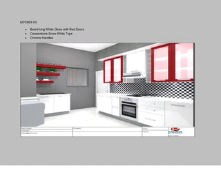 Kitchen 05
 Board king White Gloss with Red Doors
 Ceaserstone Snow White Tops
 Chrome Handles
 