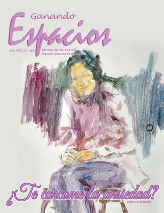 Año XXII, No. 466
JESSICA ADALID
Editora: Luz Ma. Cantú R.
Segunda quincena de agosto2017
 
