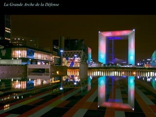 La Grande Arche de la Défense
 
