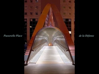 Passerelle Place   de la Défense
 