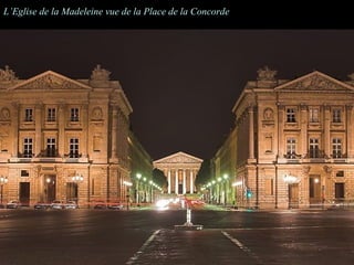 L’Eglise de la Madeleine vue de la Place de la Concorde
 
