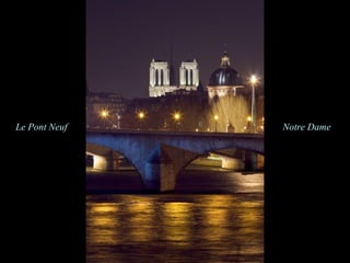 Le Pont Neuf   Notre Dame
 