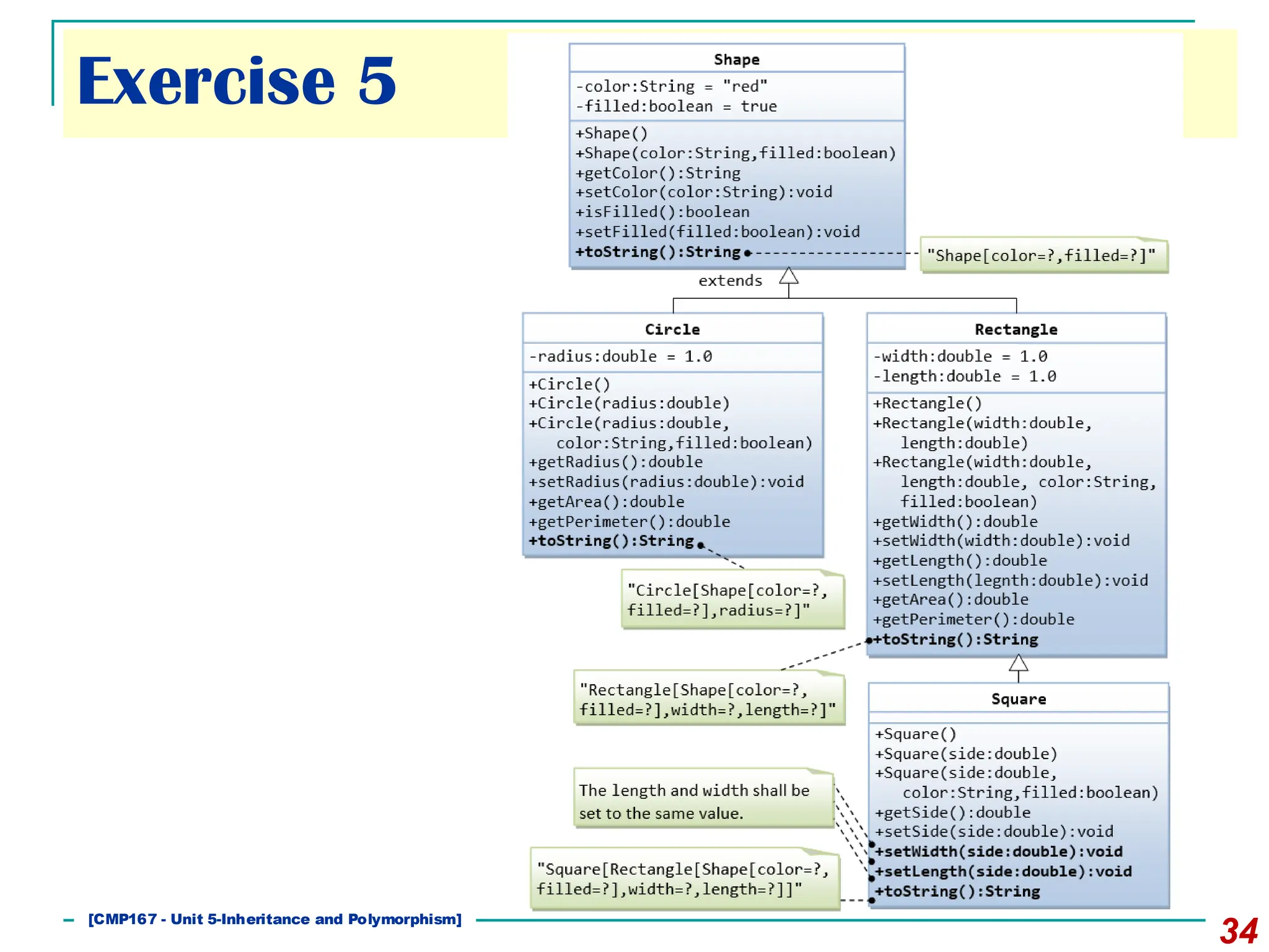 34
[CMP167 - Unit 5-Inheritance and Polymorphism]
Exercise 5
 
