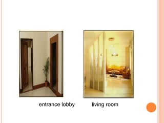 entrance lobby living room 
 