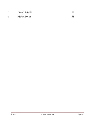 MSCET SOLAR INVERTER Page vii
7 CONCLUSION 37
8 REFERENCES 38
 