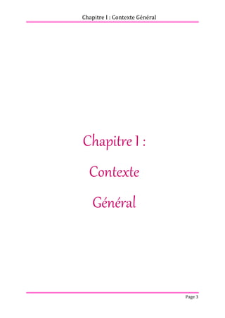 Chapitre I : Contexte Général
Page 3
Chapitre I :
Contexte
Général
 