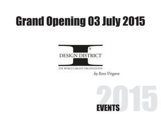 2015EVENTS
Grand Opening 03 July 2015
by Ross Virgara
 