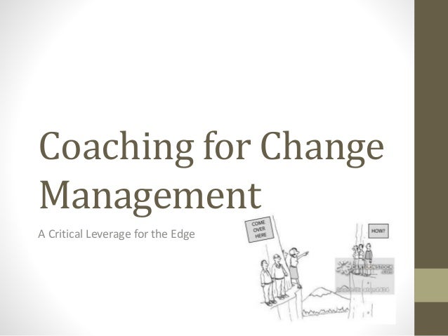 Coaching for Change Management