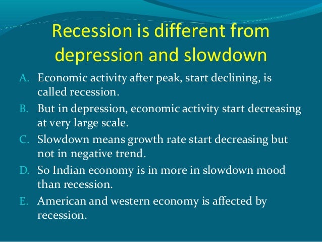 WHAT IS RECESSION