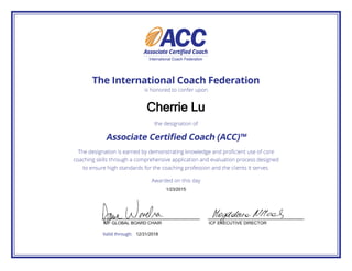 Cherrie Lu
1/23/2015
12/31/2018
ICF GLOBAL BOARD CHAIR ICF EXECUTIVE DIRECTOR
 