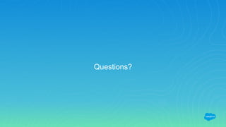 Questions?
 