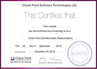 Tean Jacobs
Check Point Certified Sales Representative
23 December 2015
December 22, 2016
 