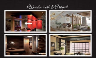 Wooden work & Parquit
 