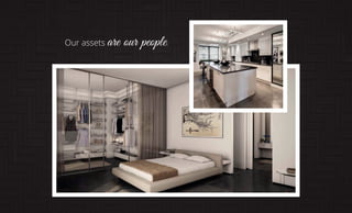 Our assets are our people.
 