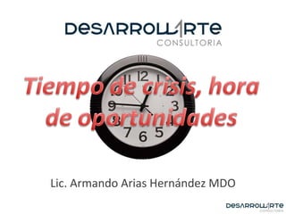 Lic. Armando Arias Hernández MDO 