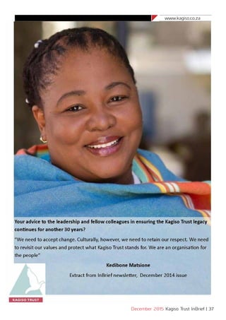 www.kagiso.co.za
December 2015 Kagiso Trust InBrief | 37
 