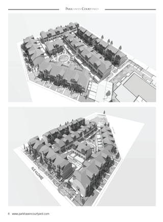 Parkhaven Courtyard
4 www.parkhavencourtyard.com
 