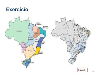 Exercício
19
Excell
 