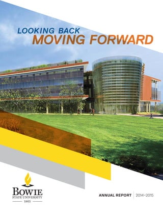 LOOKING BACK
MOVING FORWARD
ANNUAL REPORT 2014–2015
 