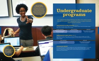 DEGREE choiceS
Please see page 26 for
a list of available degrees
at Pace University.
Undergraduate
programs
Our undergrad...