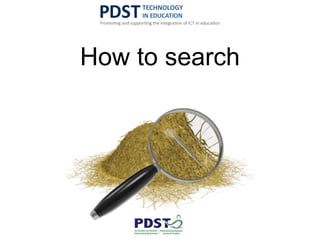 How to search
 