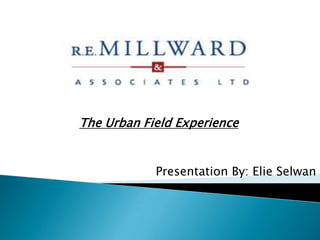 The Urban Field Experience  Presentation By: ElieSelwan 