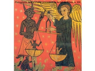 Psicostasis , lateral d’altar procedent de la vall de Ribes, s. XIII 