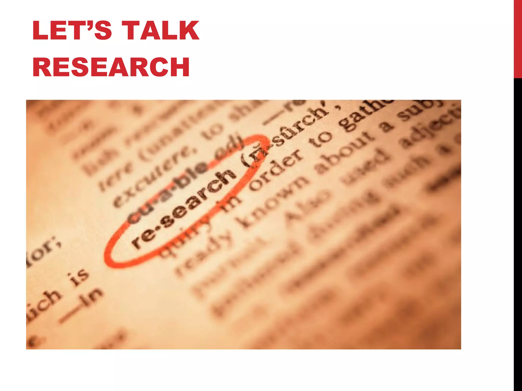 LET’S TALK RESEARCH 