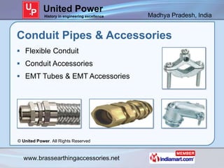 United Power
            History in engineering excellence   Madhya Pradesh, India


Conduit Pipes & Accessories
 Flexibl...