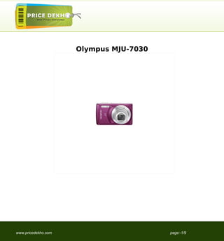 Olympus MJU-7030




www.pricedekho.com                      page:-1/9
 