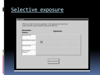 Selective exposure
 