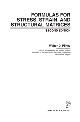 Structural Systems Walter Formulas for Stress Strain and Structural Matrices 2nd Edition Walter D ...