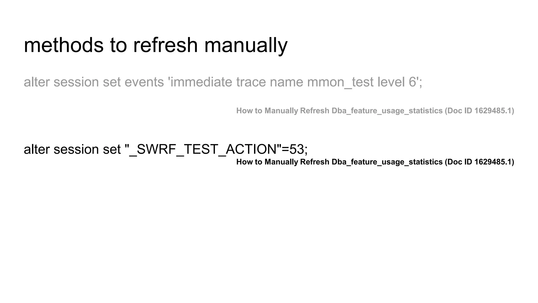 methods to refresh manually
alter session set events 'immediate trace name mmon_test level 6';
How to Manually Refresh Dba_feature_usage_statistics (Doc ID 1629485.1)
alter session set "_SWRF_TEST_ACTION"=53;
How to Manually Refresh Dba_feature_usage_statistics (Doc ID 1629485.1)
 