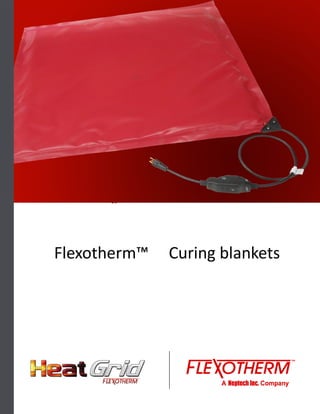 Flexotherm™ Curing blankets
 