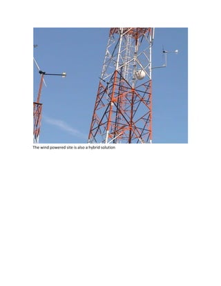 The wind powered site is also a hybrid solution
 